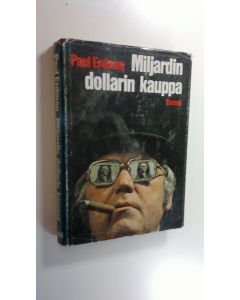 Kirjailijan Paul Erdman käytetty kirja Miljardin dollarin kauppa