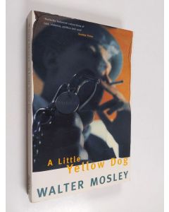 Kirjailijan Walter Mosley käytetty kirja A little yellow dog