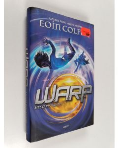 Kirjailijan Eoin Colfer käytetty kirja W.A.R.P, 3. kirja - Mestarin kosto