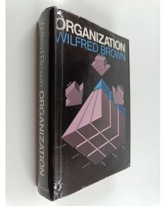 Kirjailijan Wilfred Brown käytetty kirja Organization