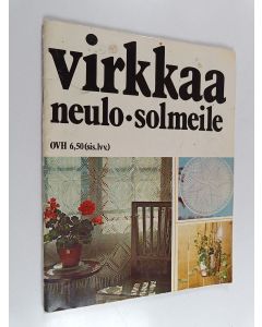 käytetty teos Virkkaa, neulo, solmeile