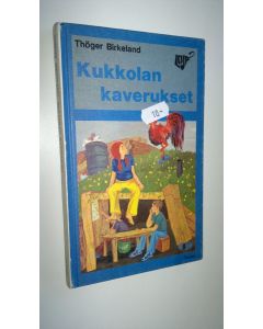 Kirjailijan Thöger Birkeland käytetty kirja Kukkolan kaverukset