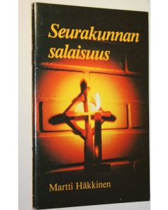 Kirjailijan Martti Häkkinen käytetty teos Seurakunnan salaisuus