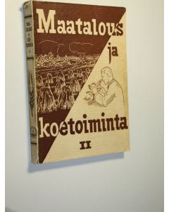 käytetty kirja Maatalous ja koetoiminta II