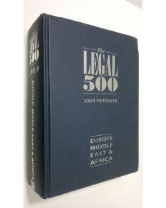 Kirjailijan John Pritchard käytetty kirja The Legal 500 : Europe, Middle East and Africa (2009)