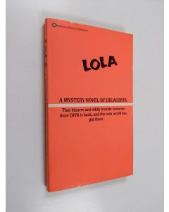 Kirjailijan Delacorta käytetty kirja Lola