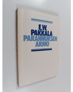 Kirjailijan E. W. Pakkala käytetty kirja Parannuksen armo