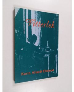 Kirjailijan Karin Allardt Ekelund käytetty kirja Vitterlek