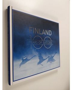 käytetty kirja Finland : 100 Years of Success