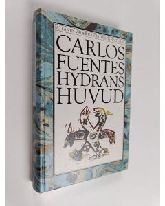 Kirjailijan Carlos Fuentes käytetty kirja Hydrans huvud