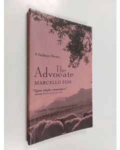 Kirjailijan Marcello Fois käytetty kirja The Advocate - A Sardinian Mystery (näytekappale/koevedos)