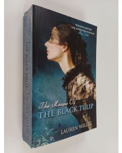 Kirjailijan Lauren Willig käytetty kirja The Masque of the Black Tulip