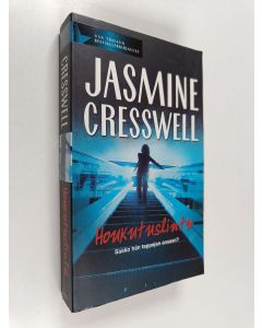Kirjailijan Jasmine Cresswell käytetty kirja Houkutuslintu