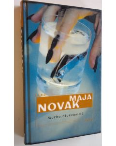 Kirjailijan Maja Novak käytetty kirja Murha aluevesillä