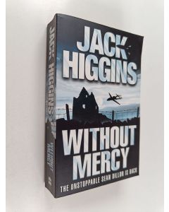 Kirjailijan Jack Higgins käytetty kirja Without mercy