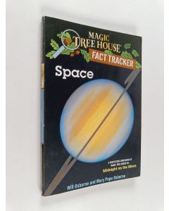 Kirjailijan Mary Pope Osborne & Will Osborne käytetty kirja Space - A Nonfiction Companion to Magic Tree House #8 : Midnight on the Moon