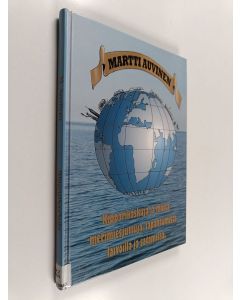 Kirjailijan Martti Auvinen käytetty kirja Kipparikaskuja ja muita merimiesjuttuja, tapahtumista laivoilla ja satamissa