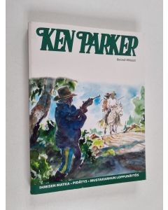Kirjailijan Giancarlo Berardi käytetty kirja Ken Parker : Ihmisen matka ; Pidätys ; Mustakarhun loppunäytös