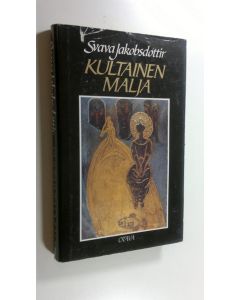 Kirjailijan Svava Jakobsdottir käytetty kirja Kultainen malja