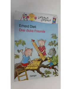 Kirjailijan Erhard Dietl käytetty kirja Drei dicke Freunde (UUDENVEROINEN)