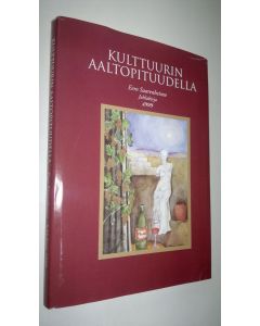 Tekijän Esko Leskinen  käytetty kirja Kulttuurin aaltopituudella : juhlakirja Eero Saarenheimon täyttäessä 80 vuotta 21.6.1999