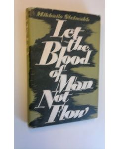 Kirjailijan Mikhailo Stelmakh käytetty kirja Let the blood of man not flow