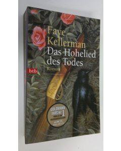 Kirjailijan Faye Kellerman käytetty kirja Das Hohelied des Todes : Roman (ERINOMAINEN)