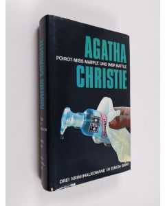 Kirjailijan Agatha Christie käytetty kirja Die Tote in der Biblioktek/Mit offenen Karten/Der Wachsblumenstrauss - Poirot, Miss Marple und Insp.Battle - Drei kriminalromane in einem band