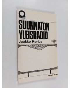 Kirjailijan Jaakko Korjus käytetty kirja Suunnaton Yleisradio