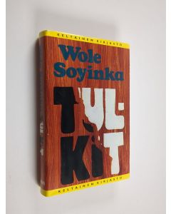 Kirjailijan Wole Soyinka käytetty kirja Tulkit