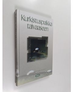 käytetty kirja Kurkistuspaikka taivaaseen