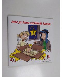 Kirjailijan Tytti Issakainen käytetty teos Atte ja Anna viettävät joulua