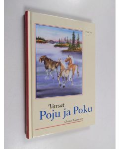 Kirjailijan Chrisse Fagerström käytetty kirja Varsat Poju ja Poku