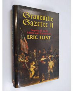 Kirjailijan Eric Flint käytetty kirja Grantville Gazette II