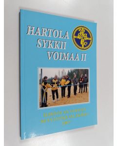 käytetty kirja Hartola sykkii voimaa II :Hartolan voiman 80-vuotisjuhlakirja 1987-2007