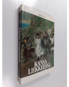 Tekijän Risto ym. Alapuro  käytetty kirja Kansa liikkeessä