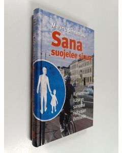 Kirjailijan Maunu Sinnemäki käytetty kirja Sana suojelee sinua
