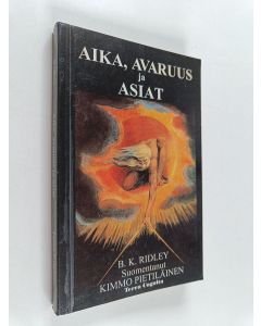 Kirjailijan B. K. Ridley käytetty kirja Aika, avaruus ja asiat