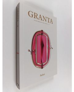 käytetty kirja Granta 4 : uuden kirjallisuuden areena - Seksi