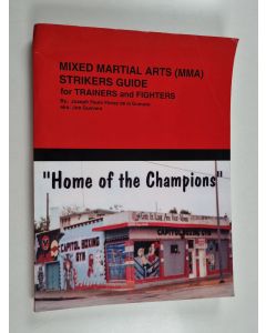 Kirjailijan Joseph F. De La Guevara käytetty kirja Mixed Martial Arts (Mma) Striker's Guide for Trainer's and Fighter's