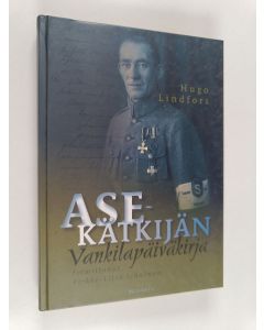 Kirjailijan Hugo Lindfors käytetty kirja Asekätkijän vankilapäiväkirja