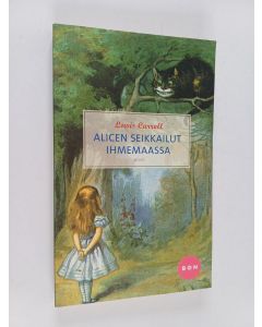 Kirjailijan Lewis Carroll käytetty kirja Alicen seikkailut ihmemaassa
