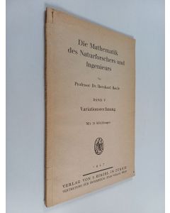 Kirjailijan Bernhard Baule käytetty kirja Die Mathematik des Naturforschers und Ingenieurs - Band V : Variationsrechnung