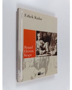 Kirjailijan Resad Ekrem Koçu käytetty kirja Erkek kizlar