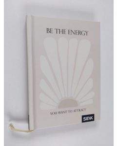 käytetty kirja Be the energy you want to attract (Vironkielinen)