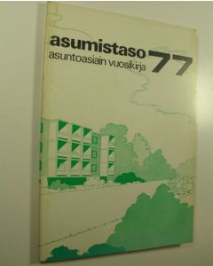 käytetty kirja Asumistaso 77 : asuntoasiain vuosikirja
