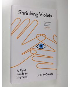 käytetty kirja Shrinking violets : a field guide to shyness (ERINOMAINEN)
