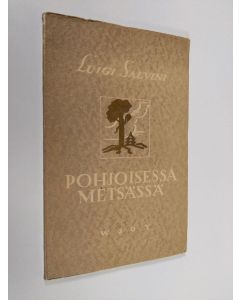 Kirjailijan Luigi Salvini käytetty kirja Pohjoisessa metsässä