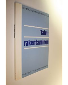 käytetty kirja Talvirakentaminen