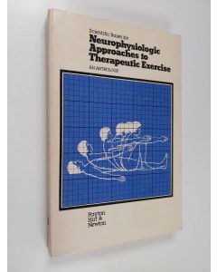 Kirjailijan Otto D. Payton käytetty kirja Scientific bases for neurophysiologic approaches to therapeutic exercise : an anthology